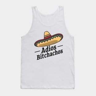 Adios Bitchachos Tank Top